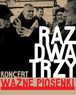 Dzierżoniów Wydarzenie Koncert RAZ DWA TRZY koncert "WAŻNE PIOSENKI"