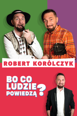 Łagiewniki Wydarzenie Kabaret Robert Korólczyk „Bo co ludzie powiedzą?”