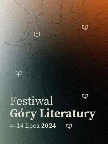 Ścinawka Górna Wydarzenie Festiwal Festiwal Góry Literatury: KARNET DWA WEEKENDY 05-07.07.2024 oraz 12-14.07.2024