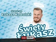 Ząbkowice Śląskie Wydarzenie Stand-up Ząbkowice Śląskie | Łukasz Kowalski - Święty Łukasz | 7.02.25, g. 19:00