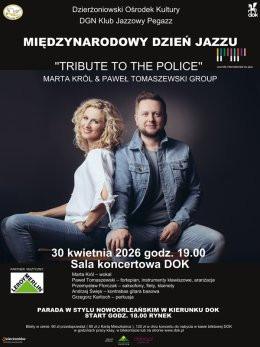 Dzierżoniów Wydarzenie Koncert MIĘDZYNARODOWY DZIEŃ JAZZU. MARTA KRÓL I PAWEŁ TOMASZEWSKI GROUP - TRIBUT TO THE POLICE
