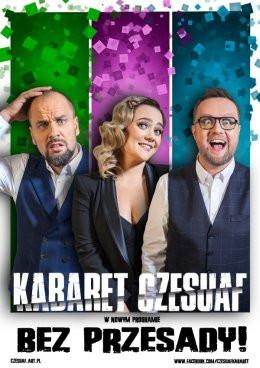 Dzierżoniów Wydarzenie Kabaret Kabaret Czesuaf - Bez przesady!